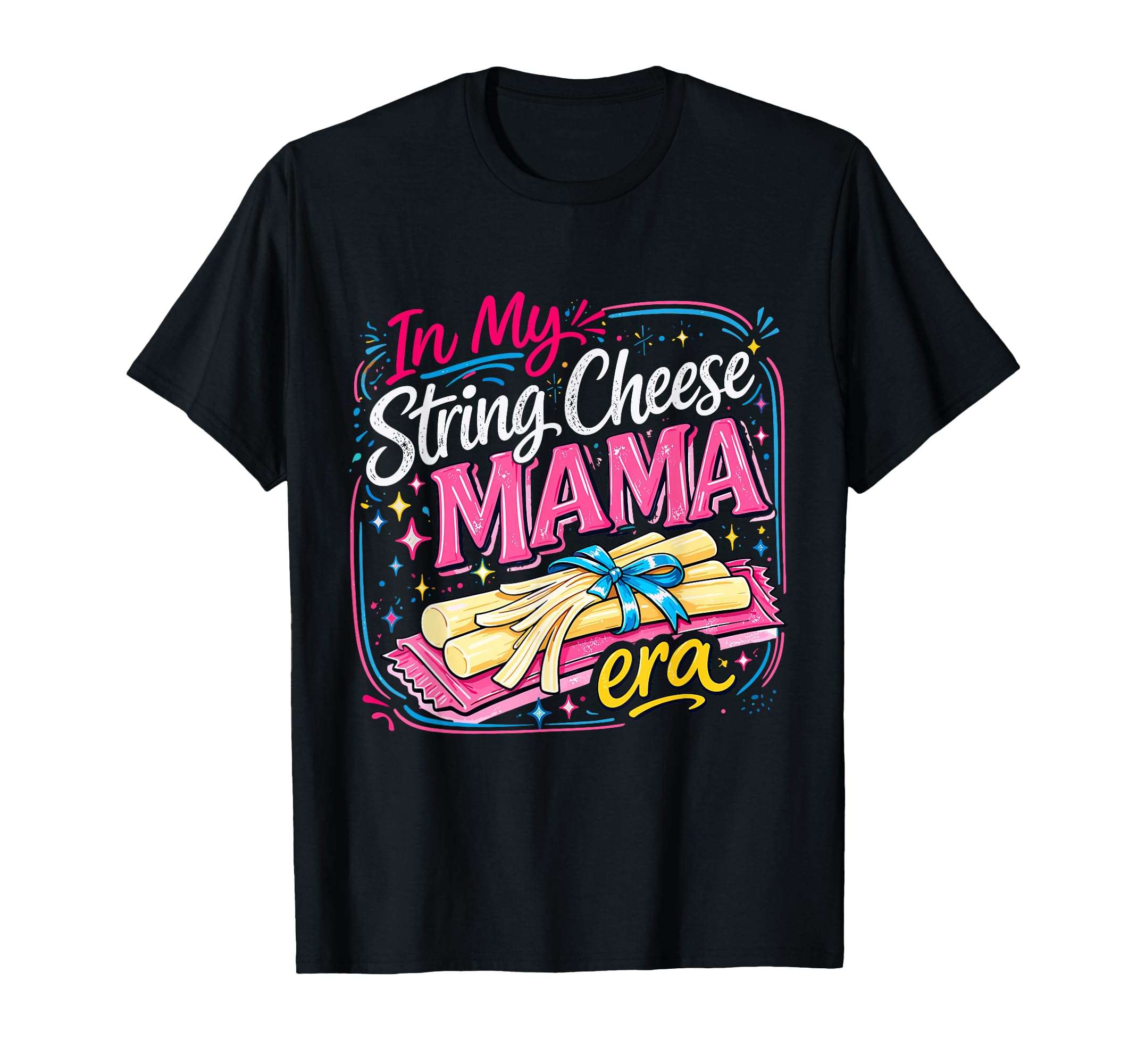 My String Cheese Era Mothers Day T-Shirt - Aesthetic Graphic Men Women - T-Shirt, Sweatshirt, Hoodie
