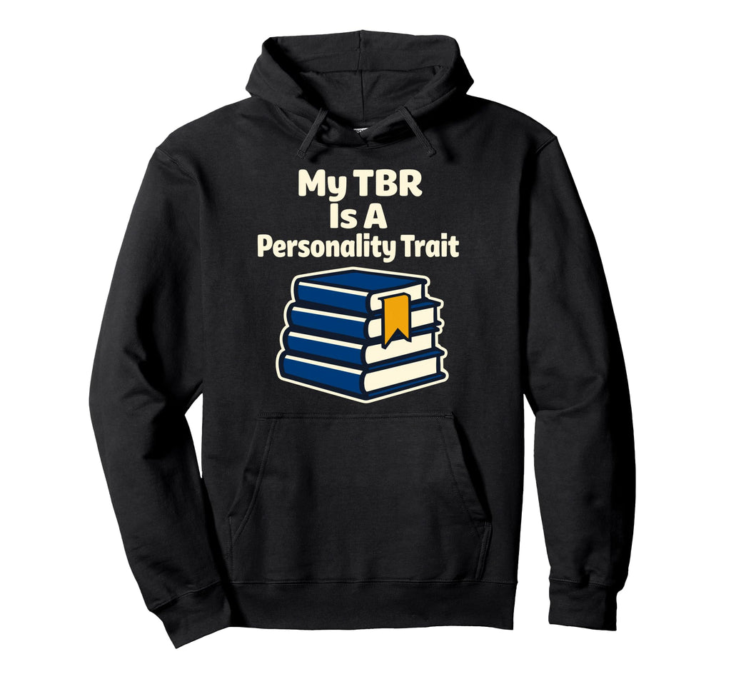 Funny Book Lover Gift Readers Too Many Hoodie - Streetwear Style Men Women - T-Shirt, Sweatshirt, Hoodie
