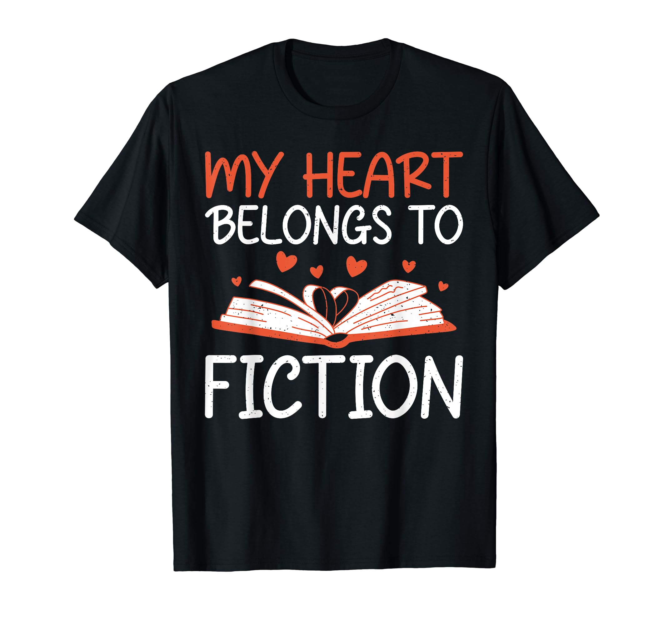 My Heart Belongs To Fiction Romance Novel T-Shirt - Graphic Print Unisex - T-Shirt, Sweatshirt, Hoodie