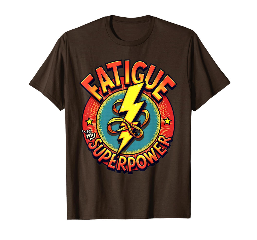 Fatigue Is My Superpower Ms Warrior T-Shirt - Novelty Apparel for Adults - T-Shirt, Sweatshirt, Hoodie