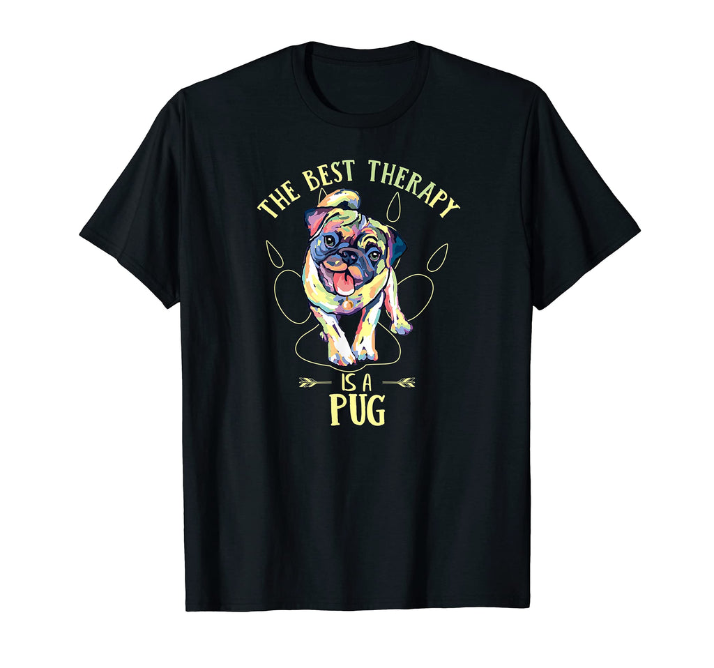 Colorful Best Therapy Is Pug Dog Funny T-Shirt - Aesthetic Graphic Unisex - T-Shirt, Sweatshirt, Hoodie
