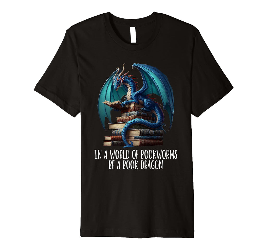 World Full Bookworms Be Book Dragon T-Shirt - Minimalist Print Men Women - T-Shirt, Sweatshirt, Hoodie