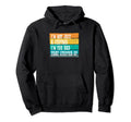 Im Not Just Step Dad Im Dad That Hoodie - Unique Graphic for Adults - T-Shirt, Sweatshirt, Hoodie