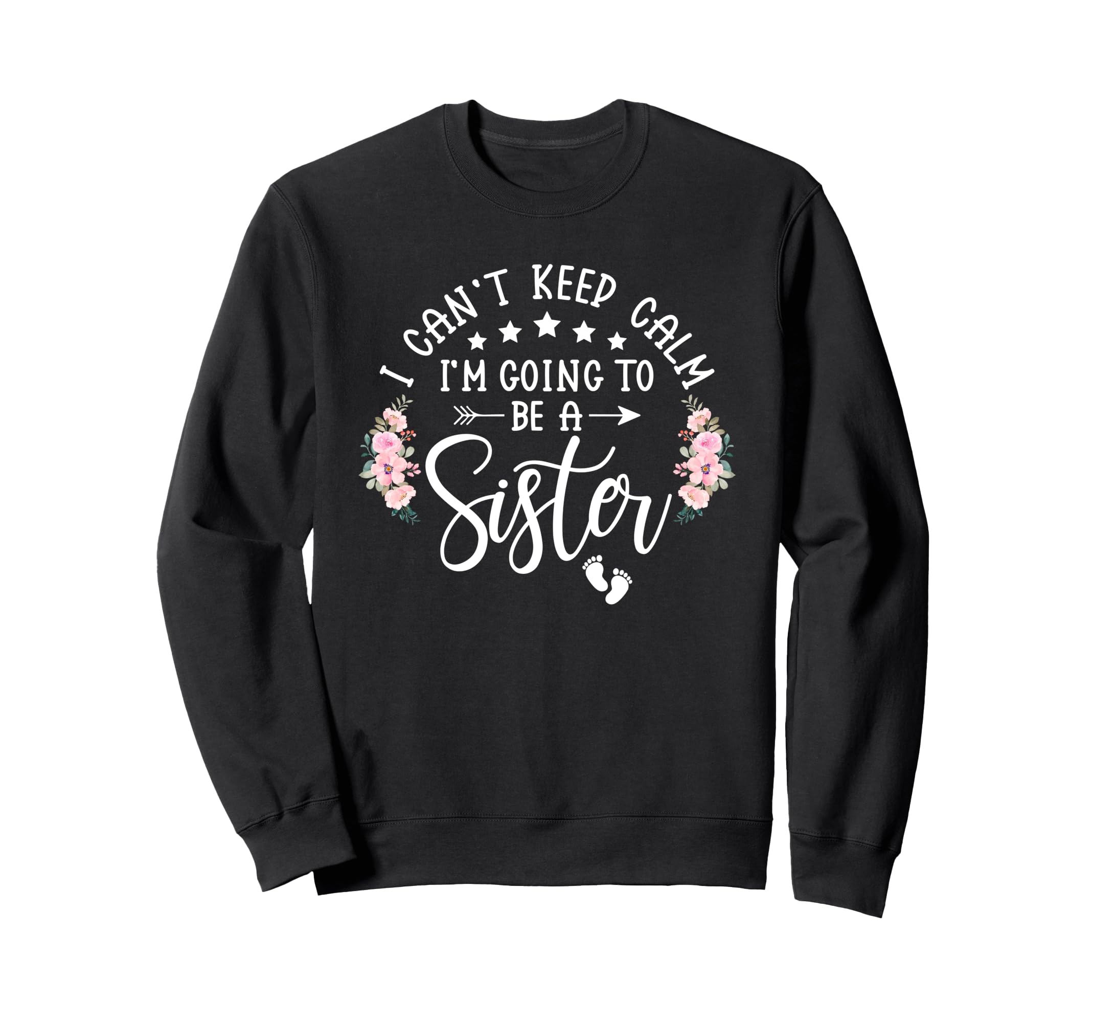 I Cant Keep Calm Im Going To Be Sweatshirt - Custom Art Print Men Women - T-Shirt, Sweatshirt, Hoodie