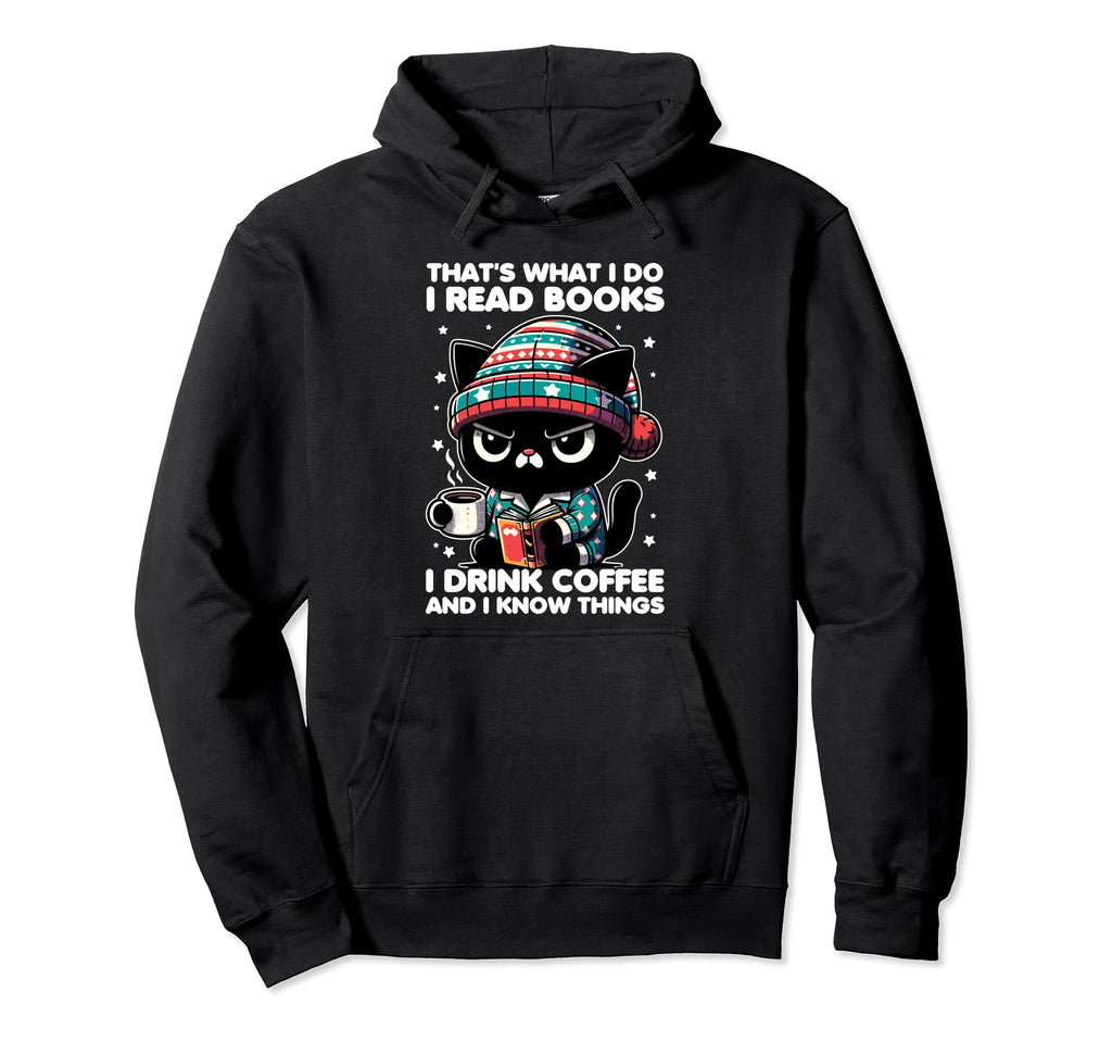 Funny Cat Thats What I Do I Read Books I Hoodie - Trendy Graphic Men Women - T-Shirt, Sweatshirt, Hoodie