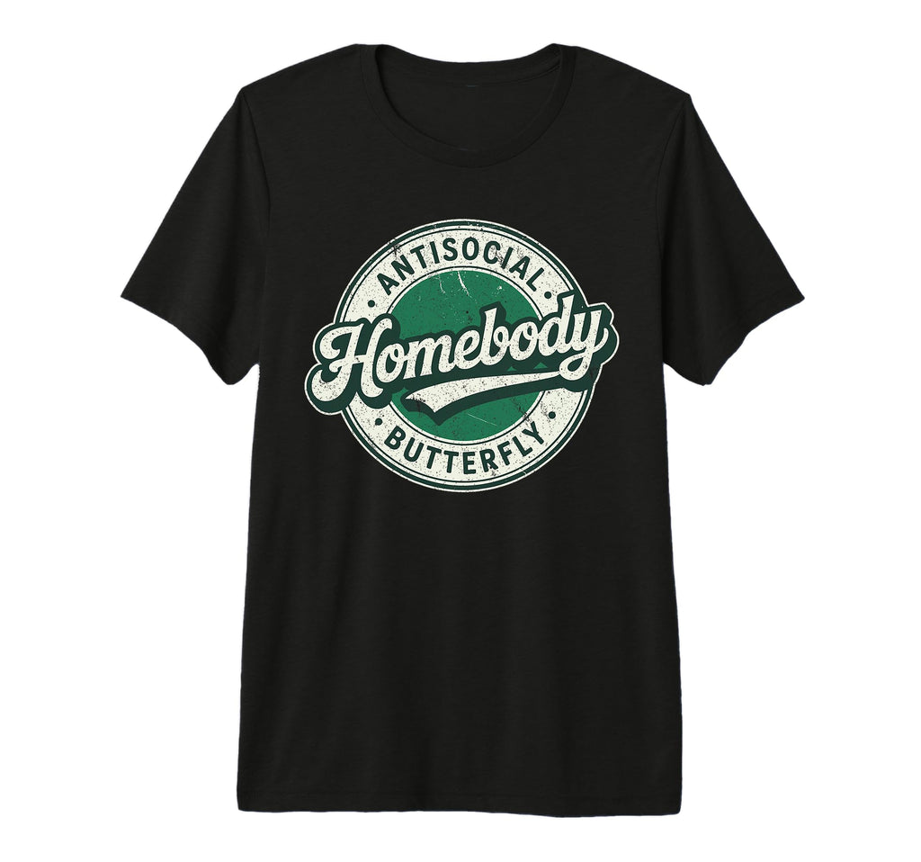Homebody Antisocial Butterfly Antisocial T-Shirt - Minimalist Print Unisex - T-Shirt, Sweatshirt, Hoodie