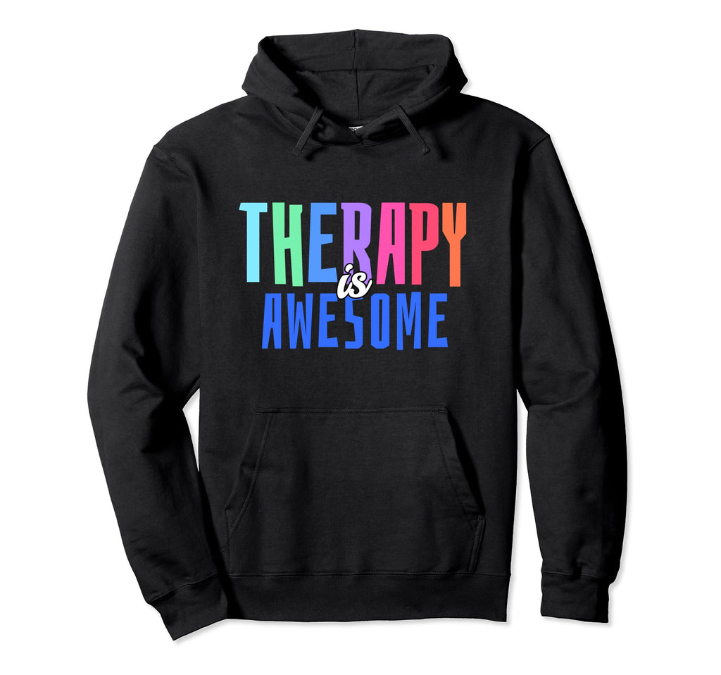Therapy Is Awesome Self Care Mental Hoodie - Aesthetic Graphic for Adults - T-Shirt, Sweatshirt, Hoodie