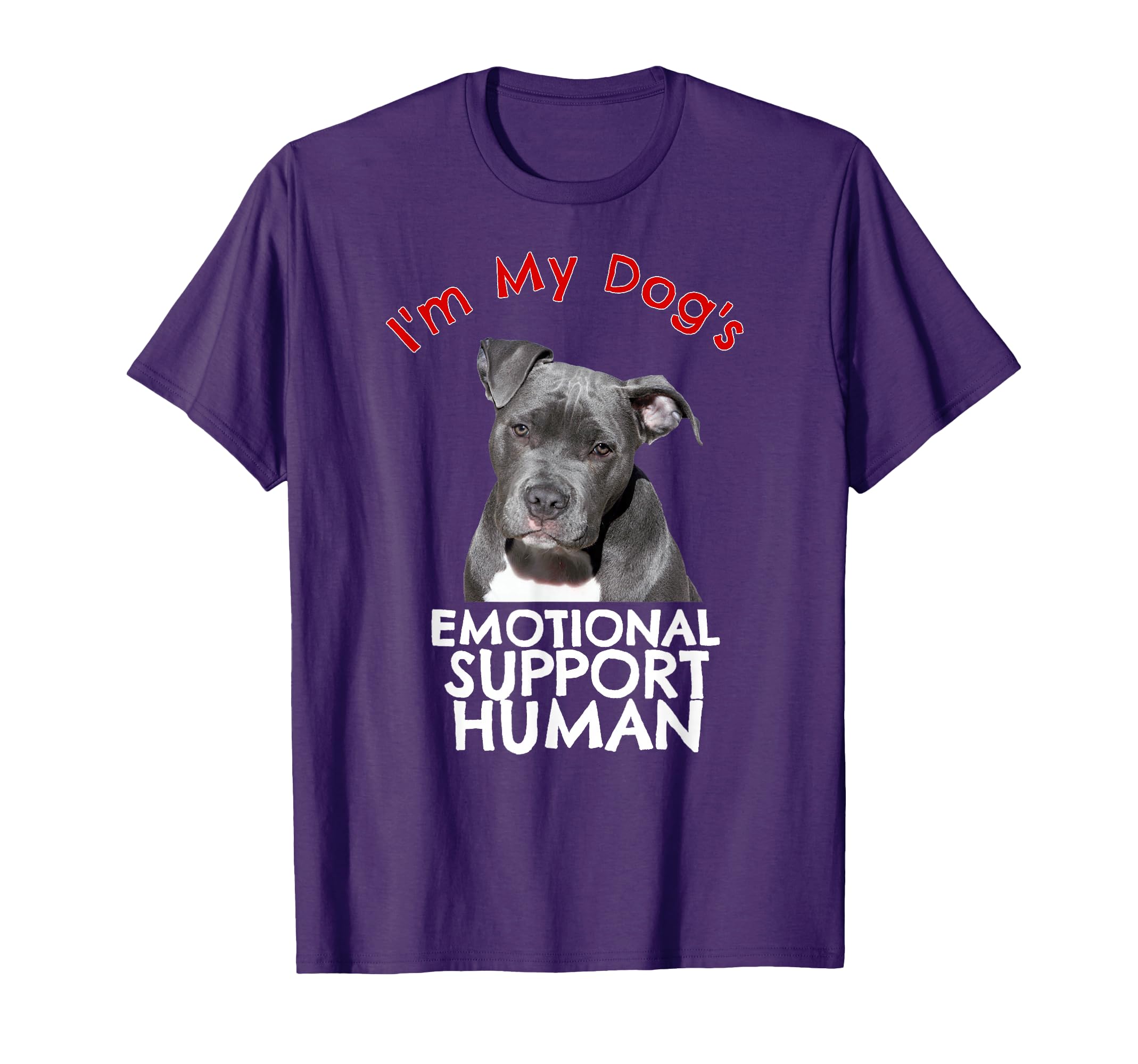 Pit Bull Dog Emotional Support Human T-Shirt - Graphic Print for Adults - T-Shirt, Sweatshirt, Hoodie