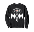 Pregnancy I Cant Keep Calm Im Sweatshirt - Fun Novelty Design for Adults - T-Shirt, Sweatshirt, Hoodie