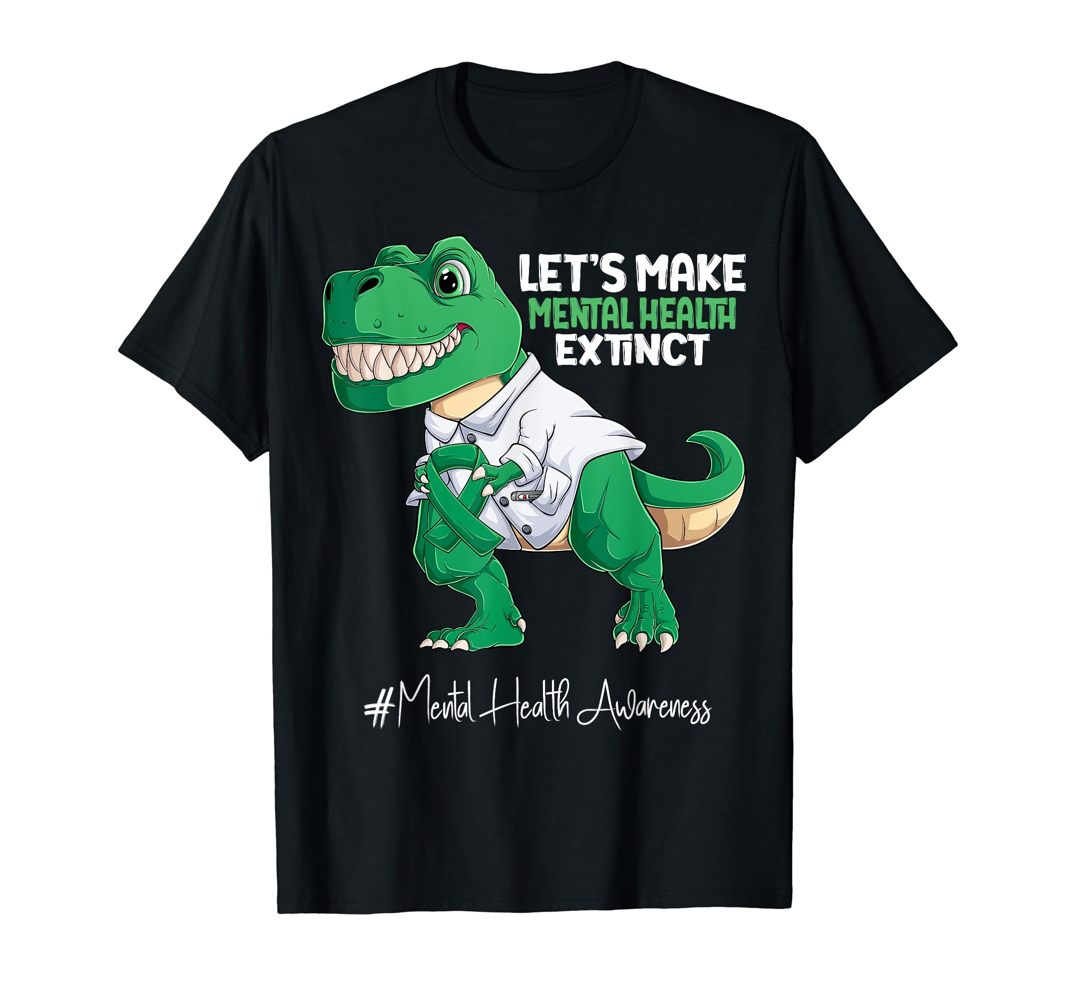 Green Ribbon Trex Mental Health T-Shirt - Custom Art Print for Adults - T-Shirt, Sweatshirt, Hoodie