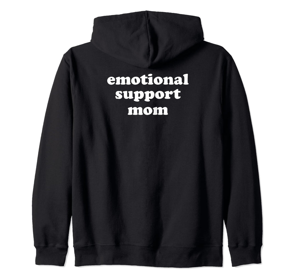 Emotional Support Person Sweatshirt - Fun Novelty Design Men Women - T-Shirt, Sweatshirt, Hoodie
