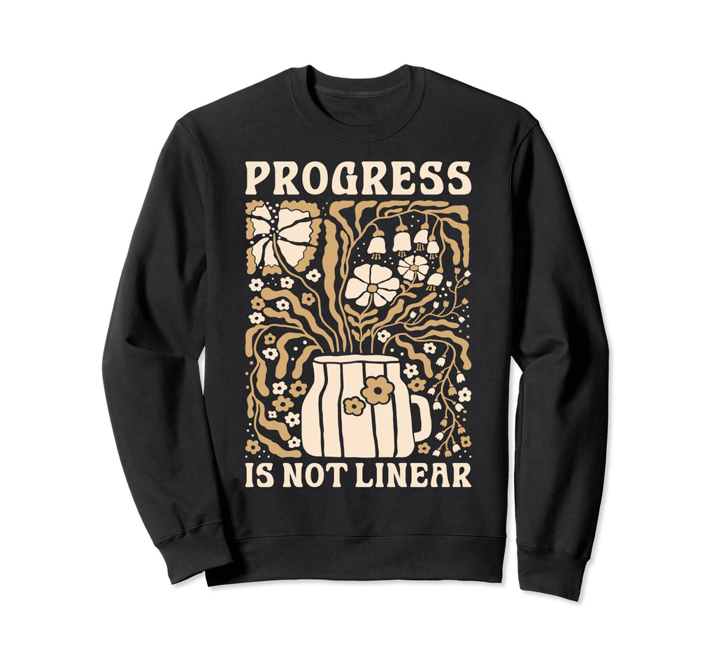 Progress Is Not Linear School Sweatshirt - Minimalist Print Unisex - T-Shirt, Sweatshirt, Hoodie