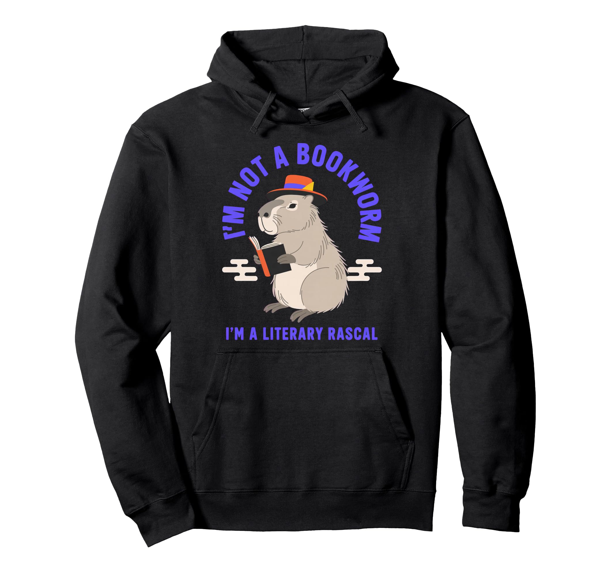 Im Not Bookworm Im Literary Rascal Hoodie - Casual Everyday Wear Men Women - T-Shirt, Sweatshirt, Hoodie