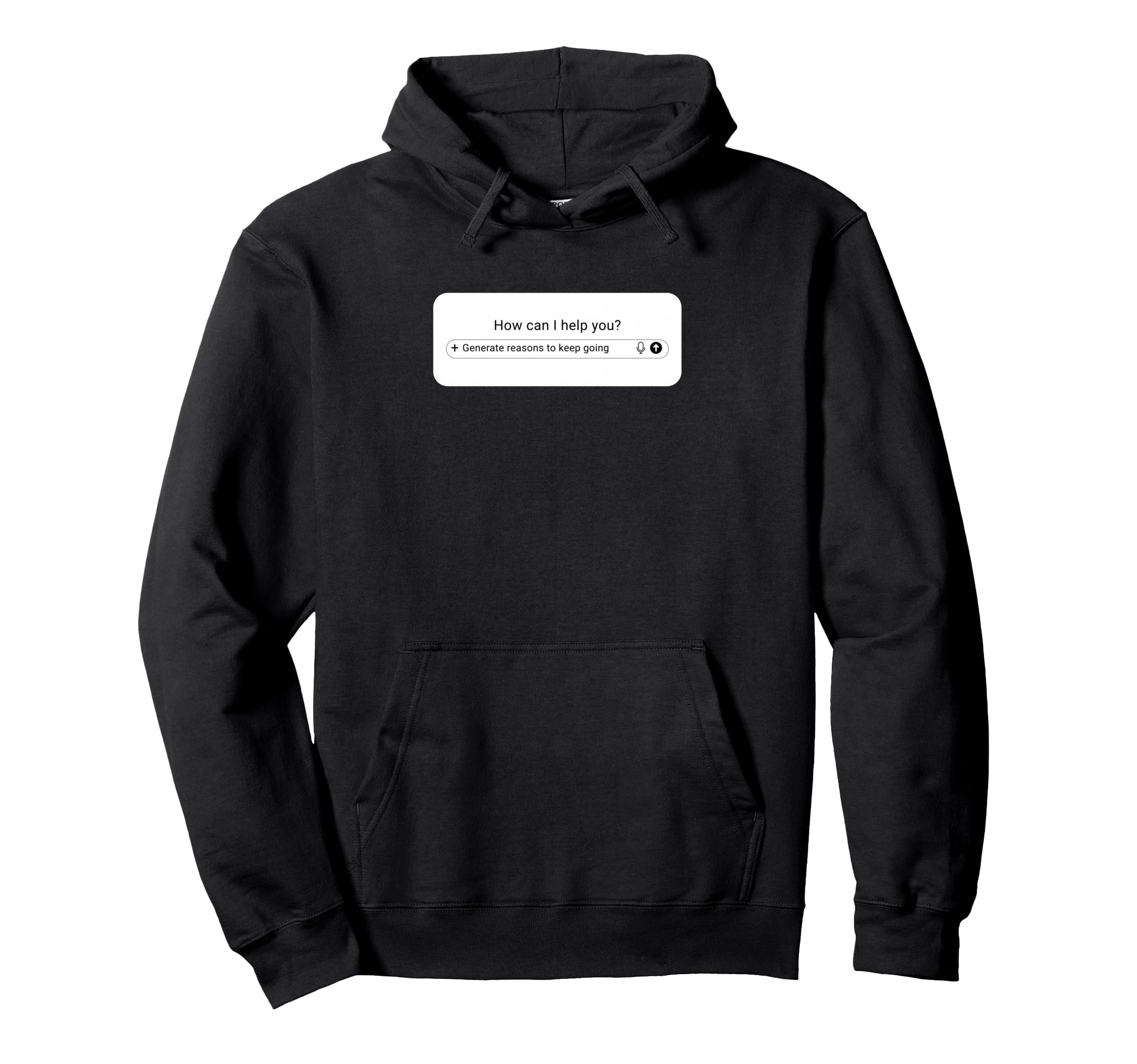 Ai Prompt Box Generate Reasons To Hoodie - Streetwear Style for Adults - T-Shirt, Sweatshirt, Hoodie