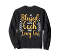 Blessed Each And Every One Wellness Sweatshirt - Custom Art Print Unisex - T-Shirt, Sweatshirt, Hoodie