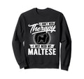 I Dont Need Therapy I Just Need My Sweatshirt - Graphic Print for Adults - T-Shirt, Sweatshirt, Hoodie