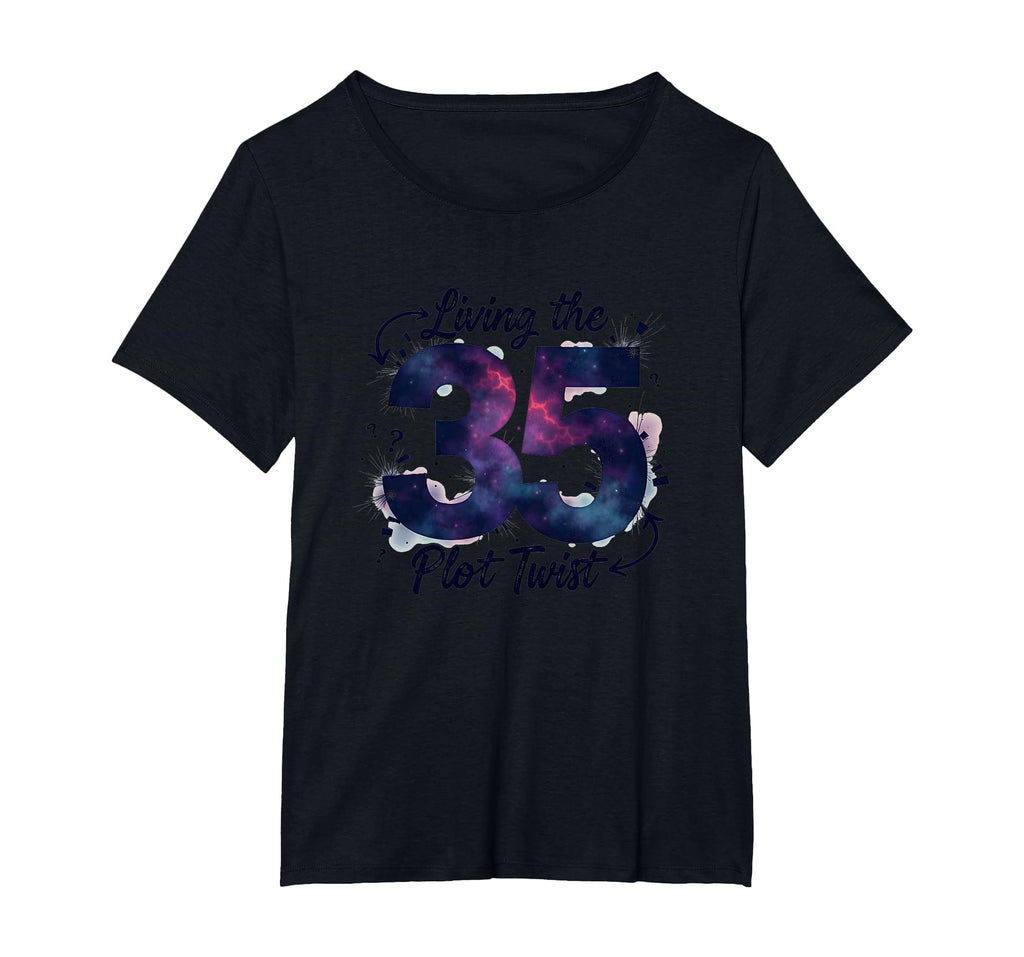 Birthday Gift 35 Living Plot Twist T-Shirt - Novelty Apparel for Adults - T-Shirt, Sweatshirt, Hoodie