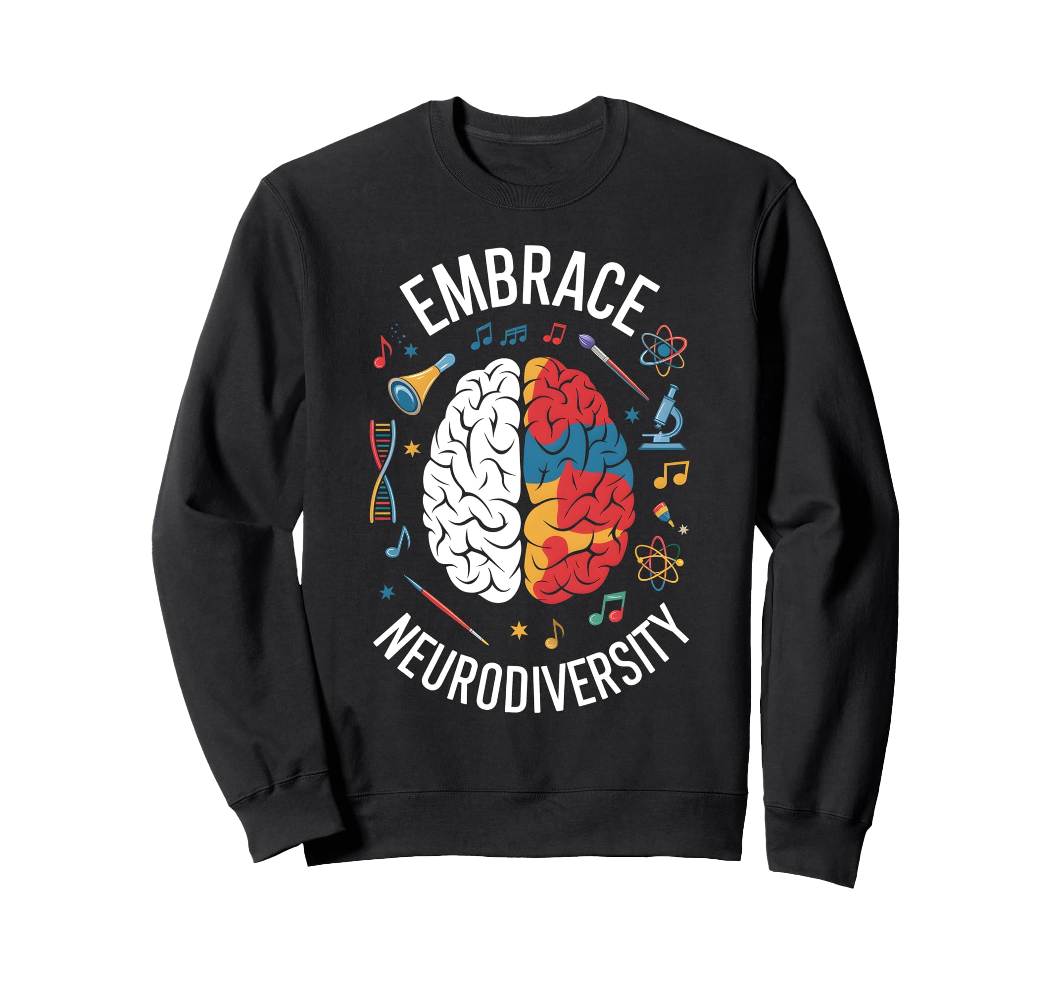 Embrace Neurodiversity Brain Adhd Sweatshirt - Trendy Graphic for Adults - T-Shirt, Sweatshirt, Hoodie