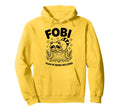 Fobi Fear Being Included Pet Owner Hoodie - Aesthetic Graphic Unisex - T-Shirt, Sweatshirt, Hoodie