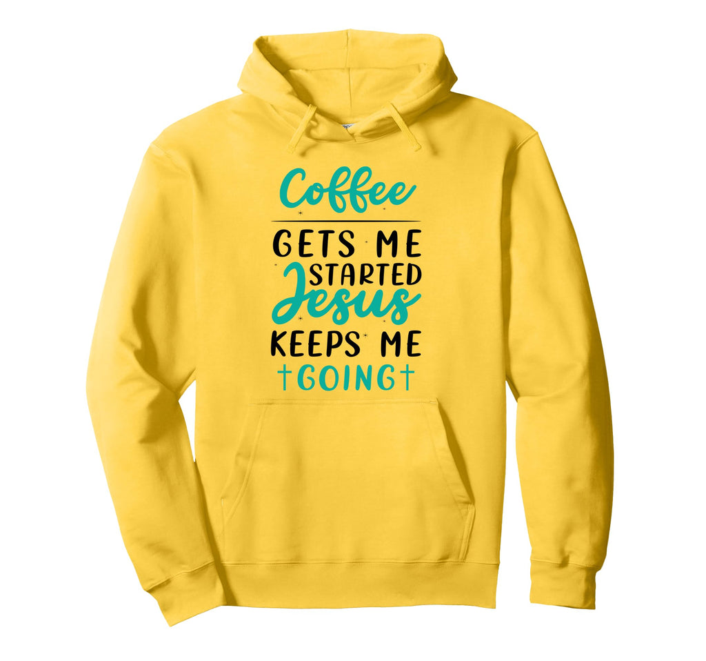Coffee Started Jesus Keeps Me Hoodie - Casual Everyday Wear for Adults - T-Shirt, Sweatshirt, Hoodie