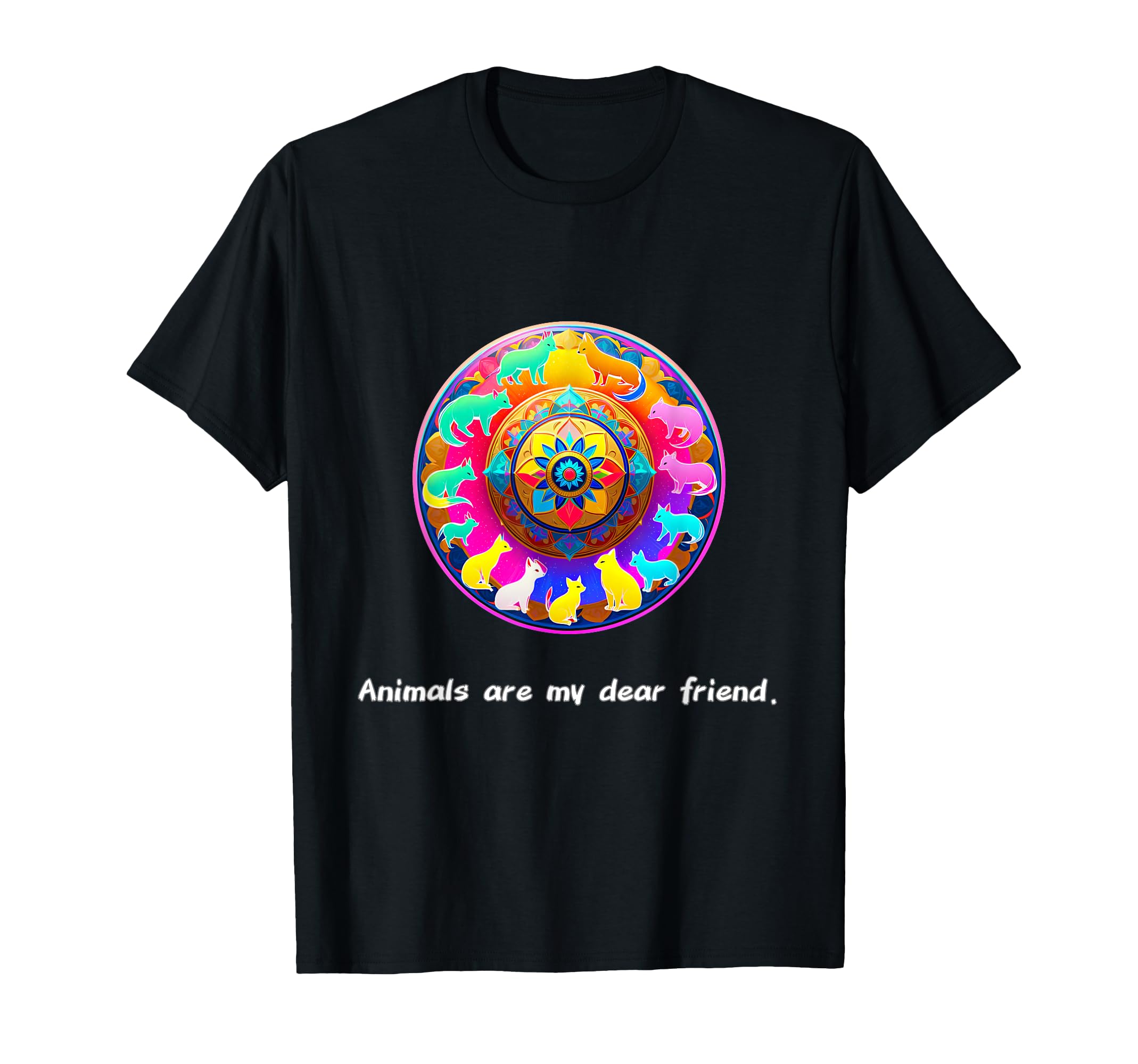 Animals Are My Best Friends Sacred T-Shirt - Fun Novelty Design for Adults - T-Shirt, Sweatshirt, Hoodie
