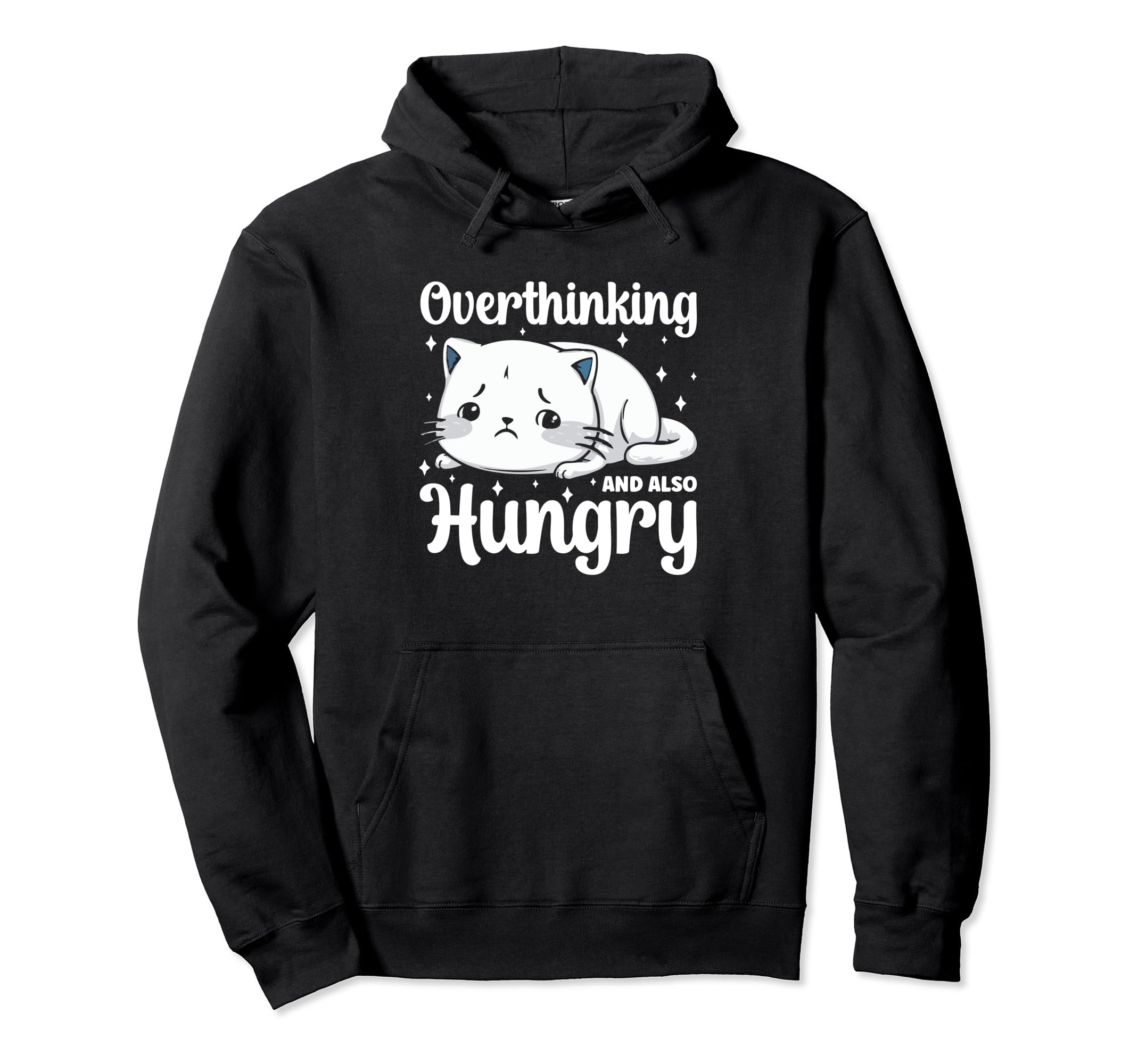 Hungry Overthinker Food Anxiety T-Shirt - Casual Everyday Wear Unisex - T-Shirt, Sweatshirt, Hoodie