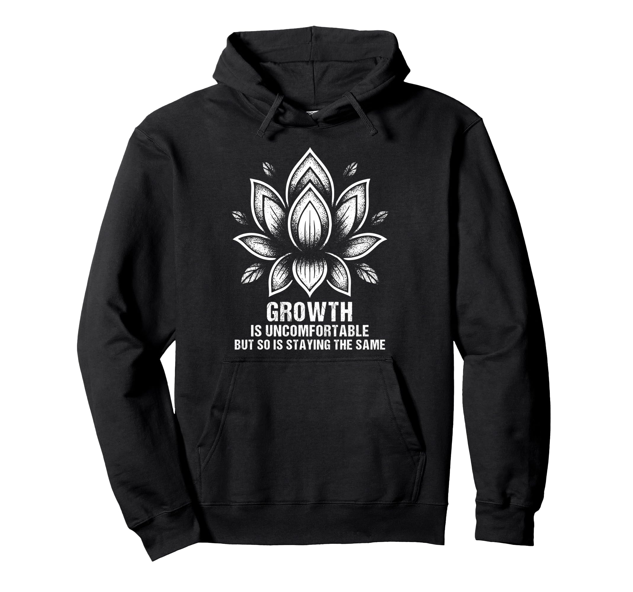 Grow Mindset Motivational Positive Hoodie - Fun Novelty Design Unisex - T-Shirt, Sweatshirt, Hoodie