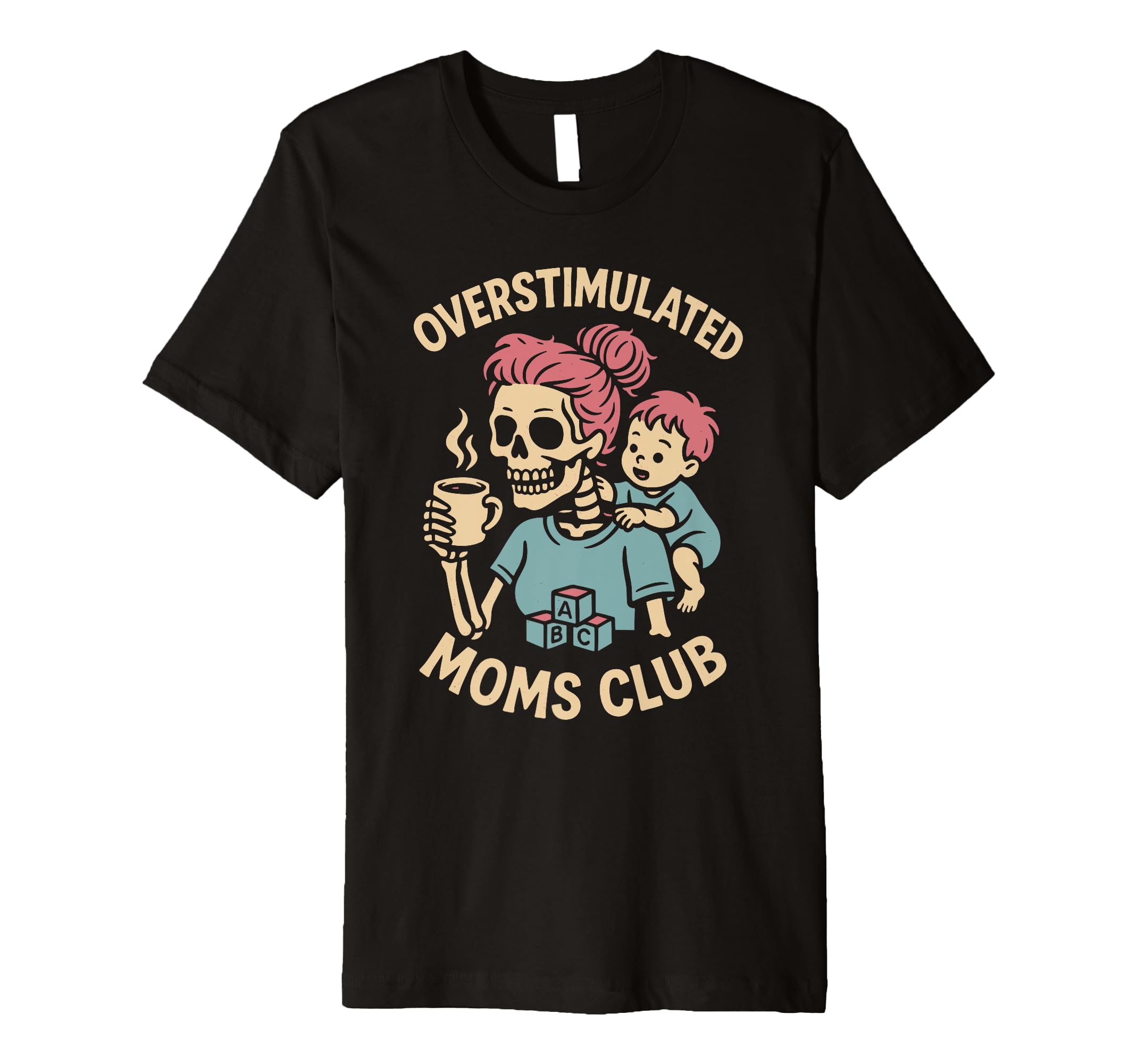 Overstimulated Moms Club Mothers Day T-Shirt - Minimalist Print Men Women - T-Shirt, Sweatshirt, Hoodie