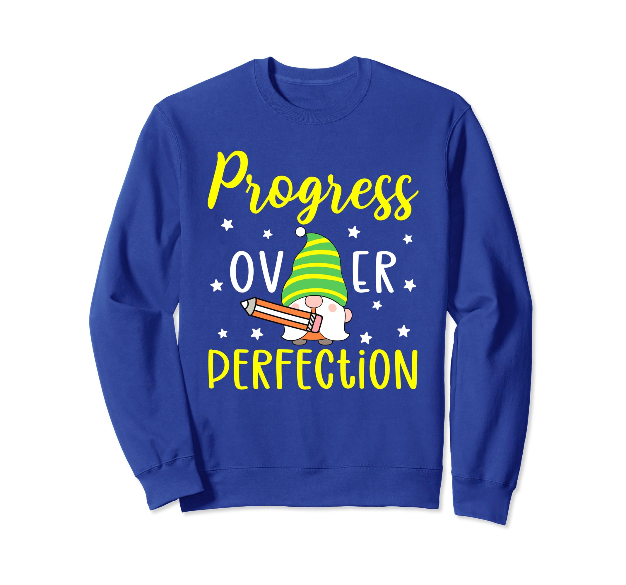 Progress Over Perfection Sweatshirt - Streetwear Style for Adults - T-Shirt, Sweatshirt, Hoodie