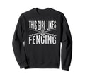 Likes Fencing Sports Fencer Sweatshirt - Casual Everyday Wear Men Women - T-Shirt, Sweatshirt, Hoodie