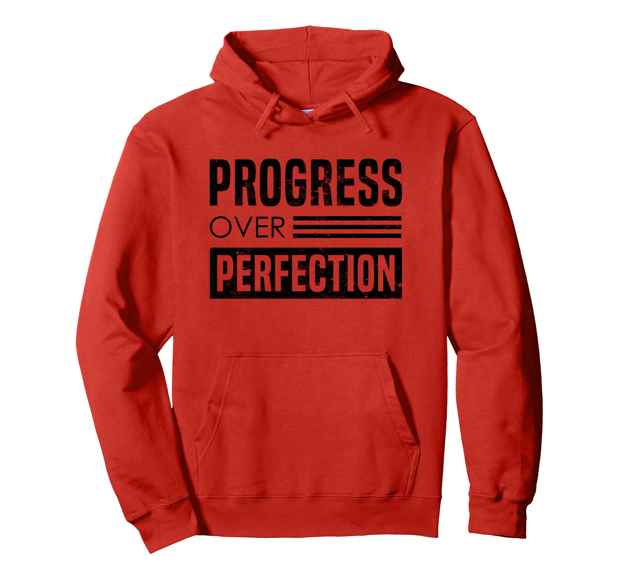 Progress Over Perfection Typographic Hoodie - Streetwear Style Men Women - T-Shirt, Sweatshirt, Hoodie