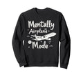Mental Health Self Care Jokes Sweatshirt - Novelty Apparel Men Women - T-Shirt, Sweatshirt, Hoodie