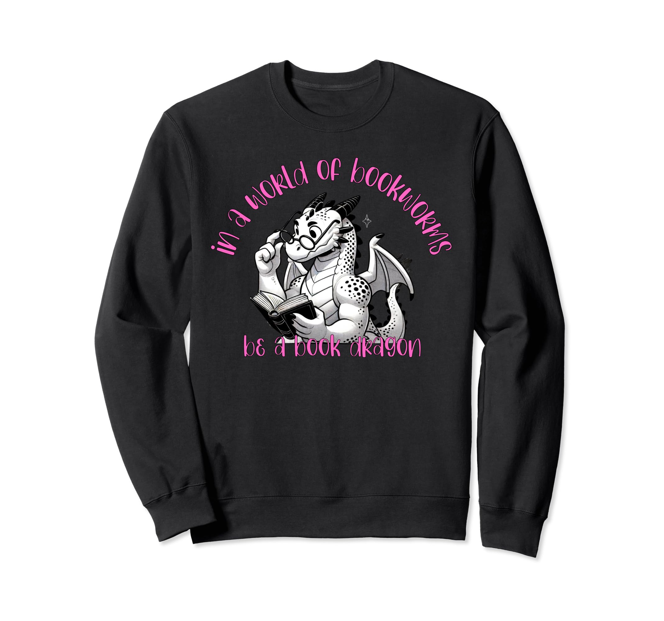 Dragon World Bookworms Be Book Sweatshirt - Aesthetic Graphic for Adults - T-Shirt, Sweatshirt, Hoodie