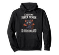 Even My Inner Demon Is Overstimulated Hoodie - Streetwear Style Men Women - T-Shirt, Sweatshirt, Hoodie