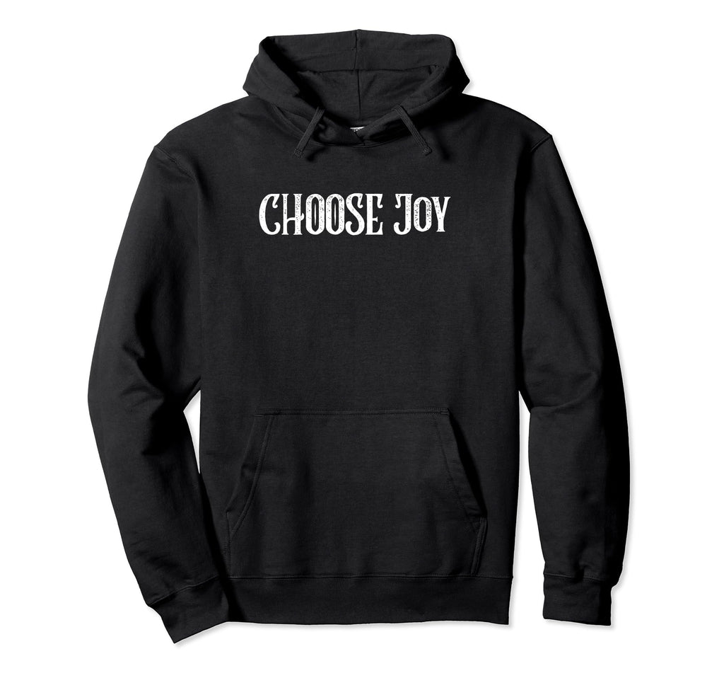 Choose Joy Hoodie - Minimalist Print for Adults - T-Shirt, Sweatshirt, Hoodie