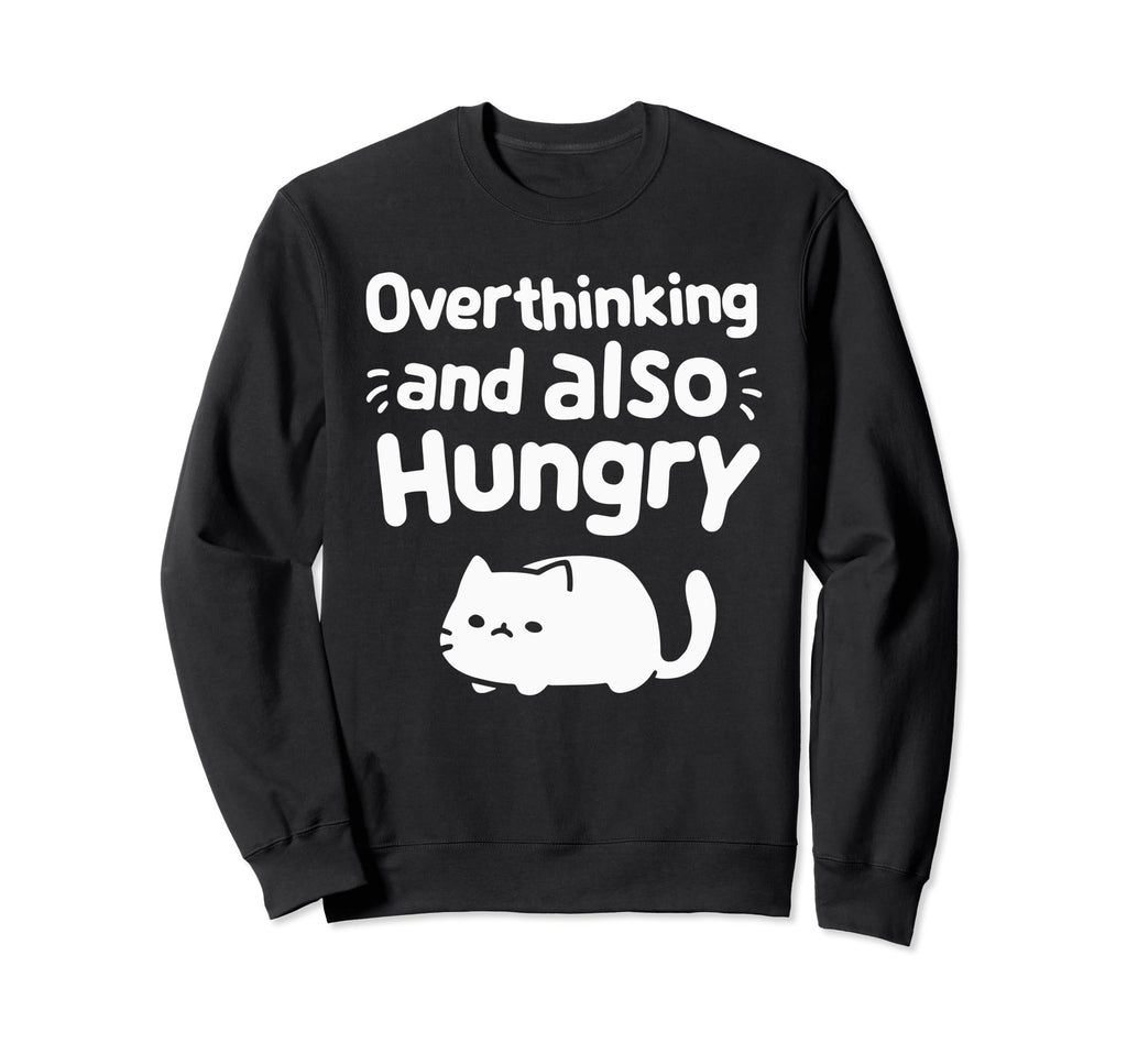 Hungry Overthinker Food Anxiety Emotional Hoodie - Custom Art Print Unisex - T-Shirt, Sweatshirt, Hoodie