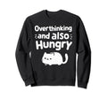 Hungry Overthinker Food Anxiety Emotional Hoodie - Custom Art Print Unisex - T-Shirt, Sweatshirt, Hoodie