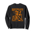 Overstimulated Moms Club Skeleton Sweatshirt - Streetwear Style Unisex - T-Shirt, Sweatshirt, Hoodie