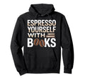 Drinking Coffee Book Lover Bookworm Hoodie - Graphic Print Unisex - T-Shirt, Sweatshirt, Hoodie