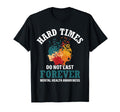 Hard Times Do Not Last Forever T-Shirt - Casual Everyday Wear for Adults - T-Shirt, Sweatshirt, Hoodie