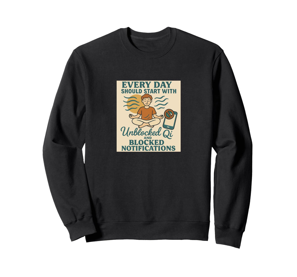 Qi Chakra Energy Meditation Vibes Sweatshirt - Aesthetic Graphic Unisex - T-Shirt, Sweatshirt, Hoodie