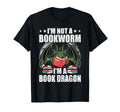 Im Book Dragon Not Worm Book Lovers T-Shirt - Trendy Graphic for Adults - T-Shirt, Sweatshirt, Hoodie