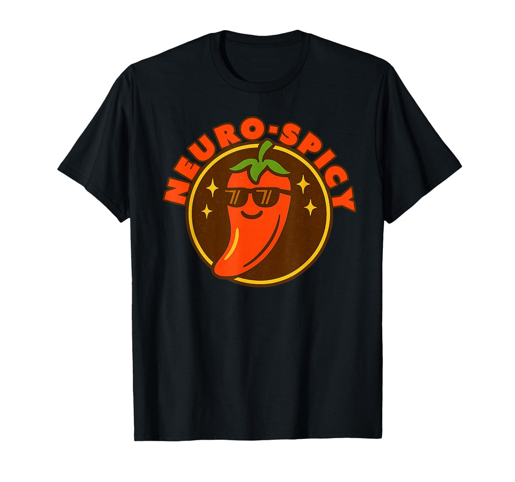 Neuro Spicy Pepper Autism Adhd T-Shirt - Casual Everyday Wear for Adults - T-Shirt, Sweatshirt, Hoodie