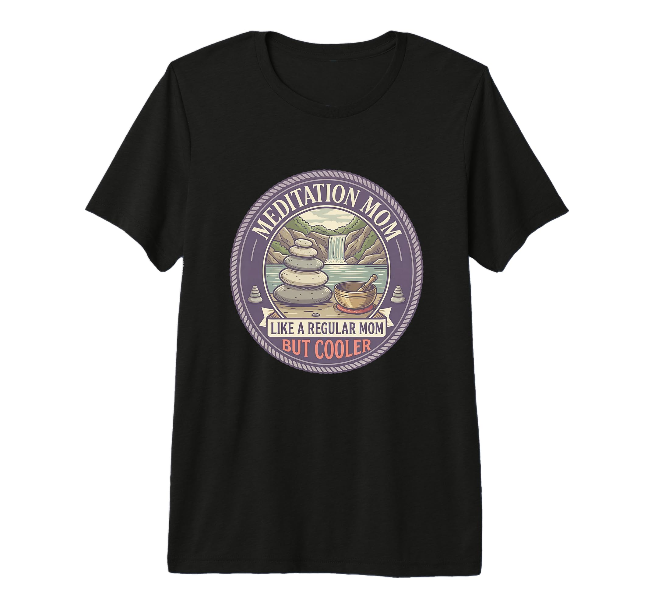 Meditation Mom Like Regular Mom But T-Shirt - Custom Art Print for Adults - T-Shirt, Sweatshirt, Hoodie
