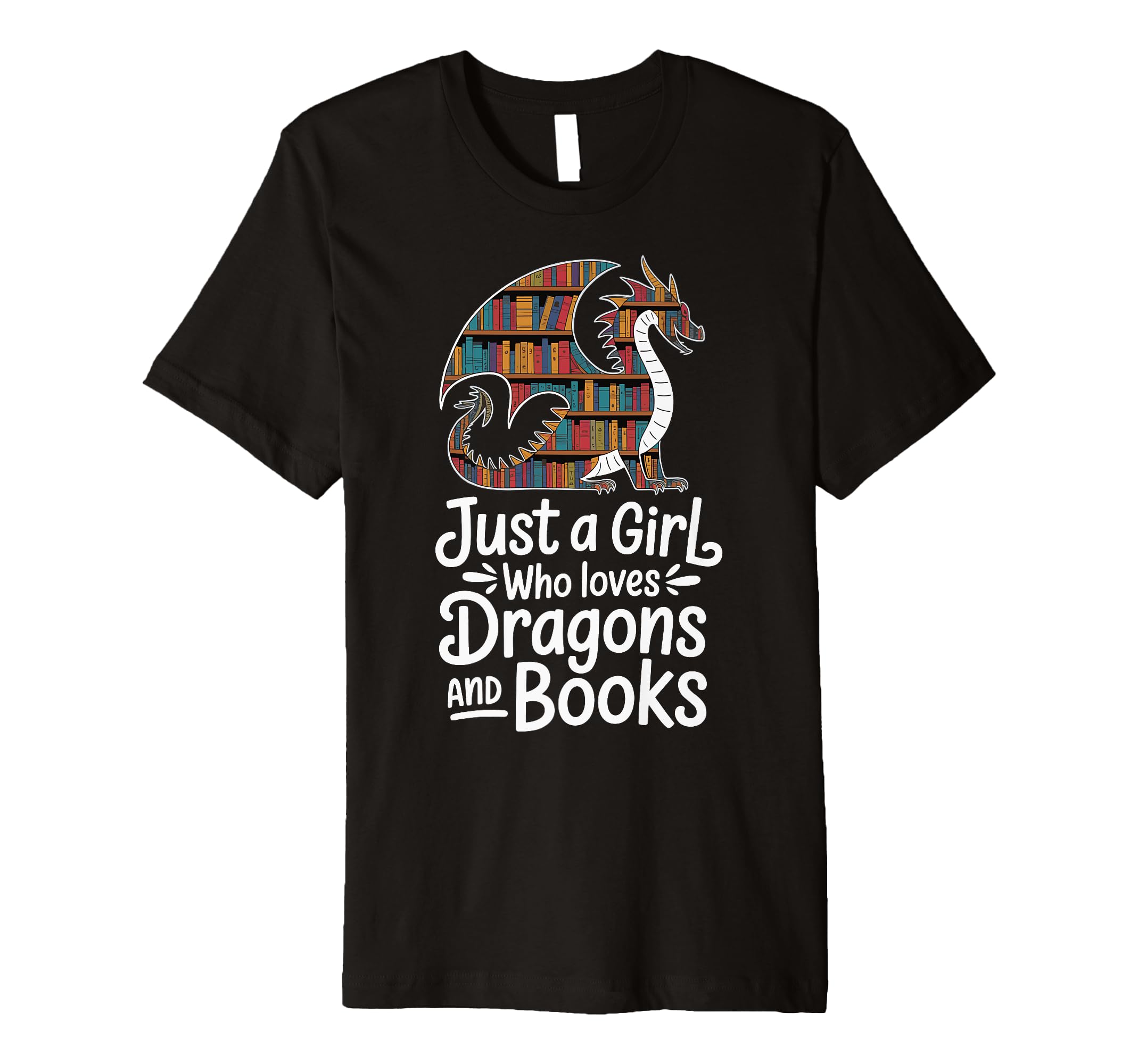 Just Who Loves Dragons And Books T-Shirt - Casual Everyday Wear Men Women - T-Shirt, Sweatshirt, Hoodie