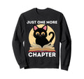 Just One More Chapter Cat Sweatshirt - Aesthetic Graphic for Adults - T-Shirt, Sweatshirt, Hoodie