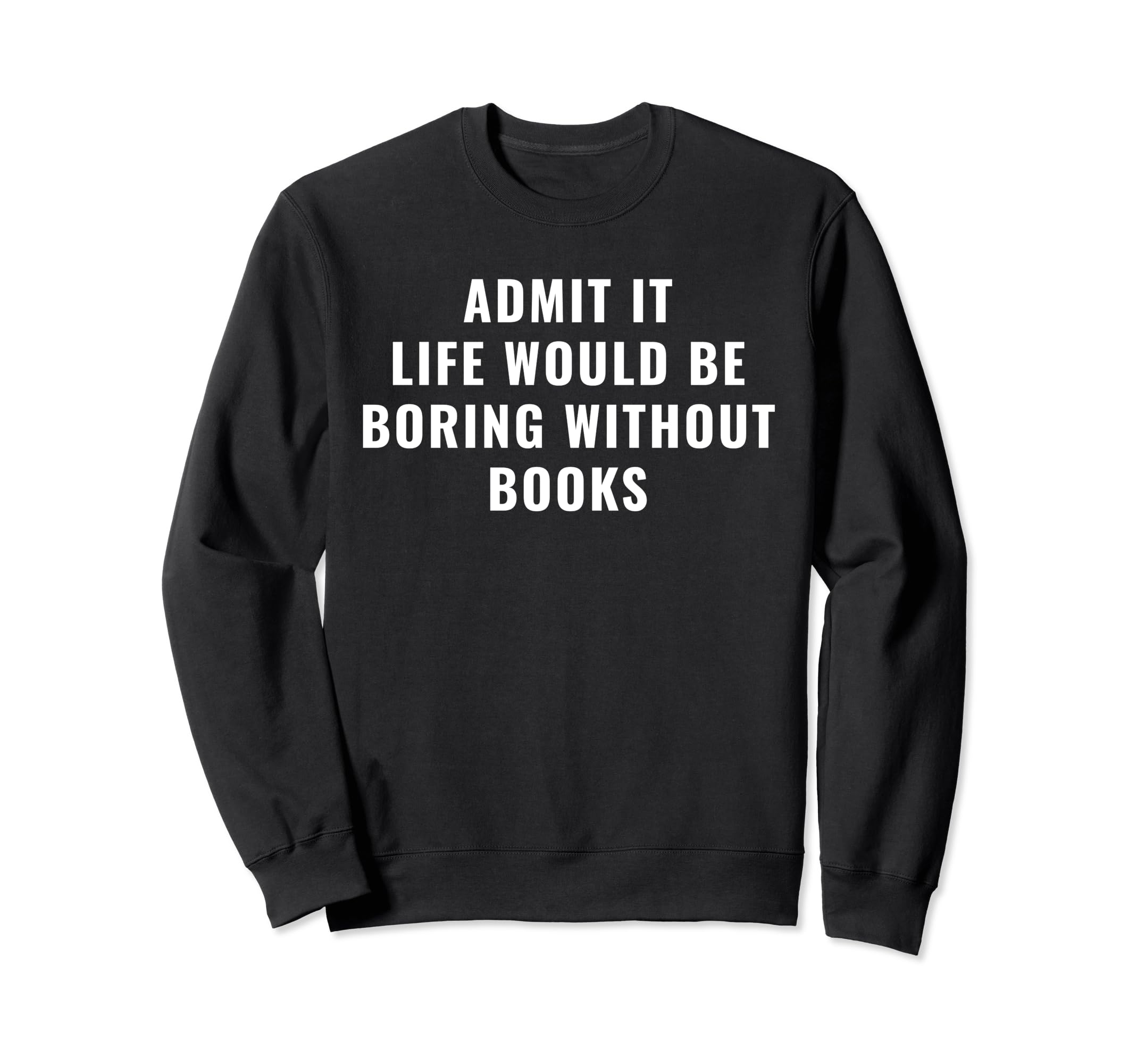 Bibliophile Meme Sweatshirt - Aesthetic Graphic Men Women - T-Shirt, Sweatshirt, Hoodie