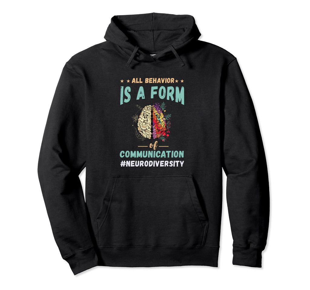 Neurodiversity Behaviour Hoodie - Aesthetic Graphic Men Women - T-Shirt, Sweatshirt, Hoodie