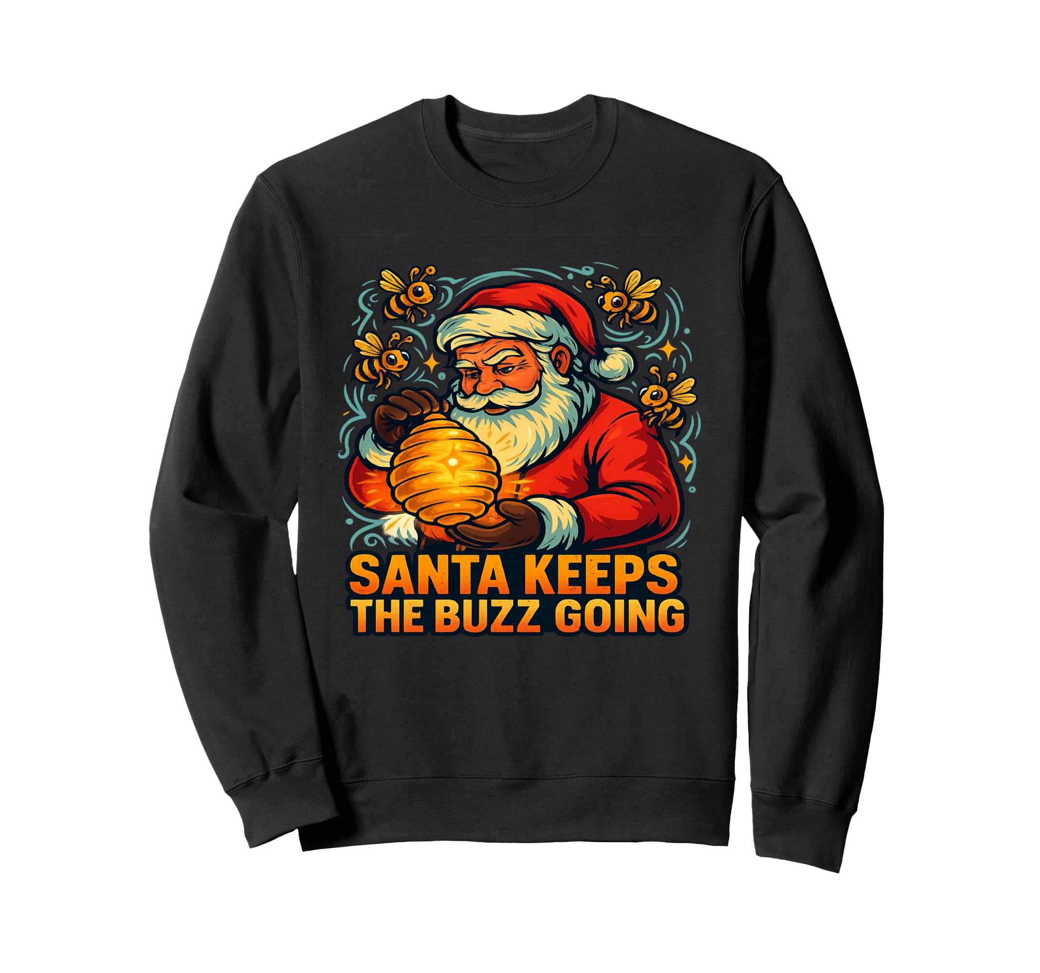 Santa Keeps Buzz Going Funny Hive Sweatshirt - Minimalist Print Men Women - T-Shirt, Sweatshirt, Hoodie
