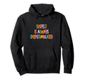 Suspect Is Always Overstimulated Hoodie - Fun Novelty Design for Adults - T-Shirt, Sweatshirt, Hoodie